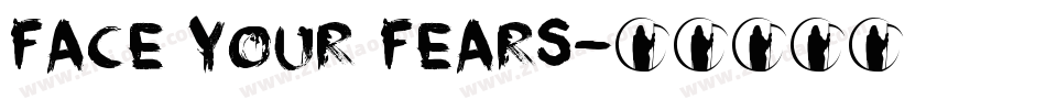 Face Your Fears字体转换